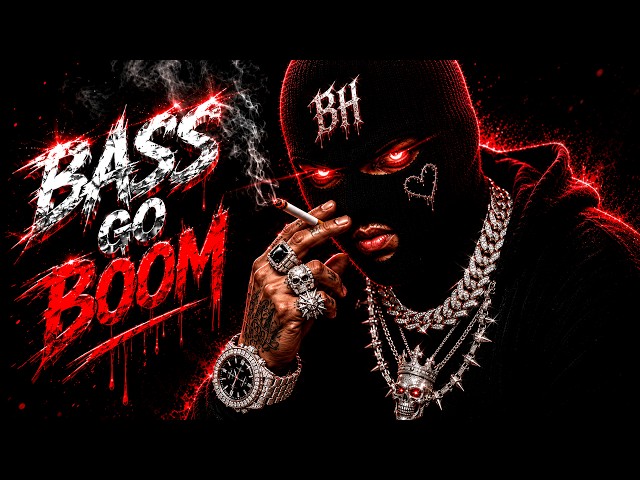 BH - BASS GO BOOM  Vol.24🔥[ TRAP TWERK MIX 2027]