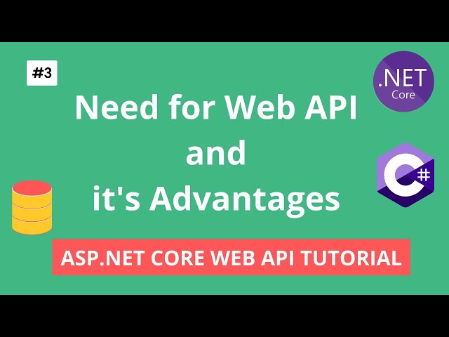 Why we need Api | Advantages of Api | ASP.NET Core Web API tutorial