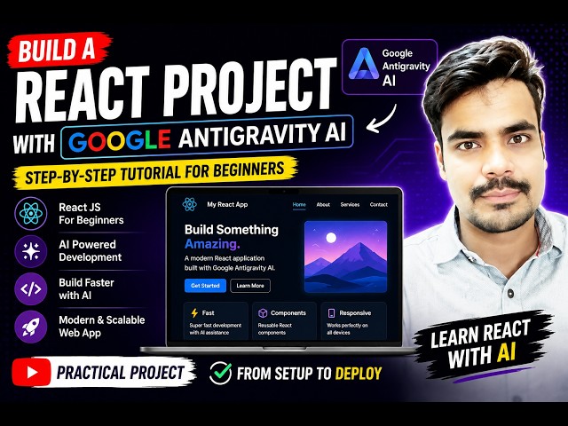Build a React Project with Google Antigravity AI | React JS Tutorial for Beginners