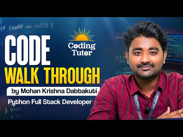 Code Walk through by Mohan Krishna Dabbakuti.