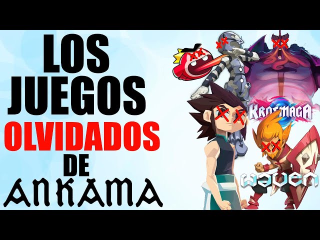 THE FORGOTTEN GAMES OF ANKAMA