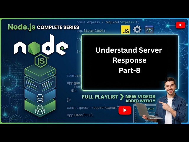 Understand Server Response in Node.js (2026) | HTTP Response Explained | Part 8