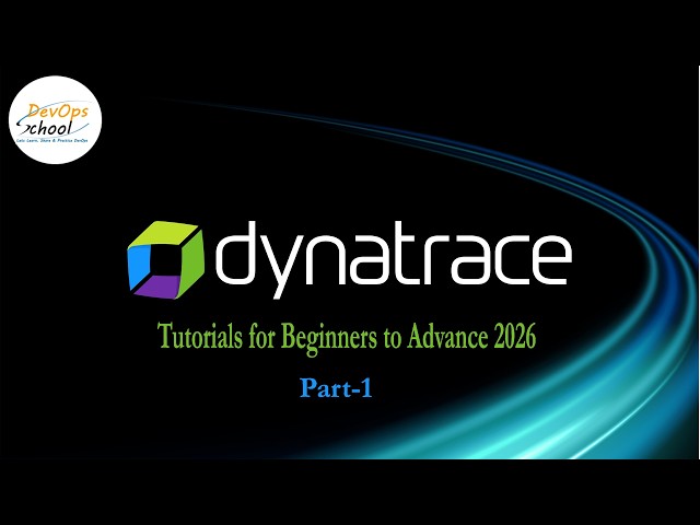 Dynatrace Crash Tutorials for Beginners to Advance 2026   Part#1