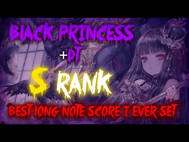 MY BEST LN SCORE YET!!! | Black Princess [LN Master] +DT 95.24% S Rank