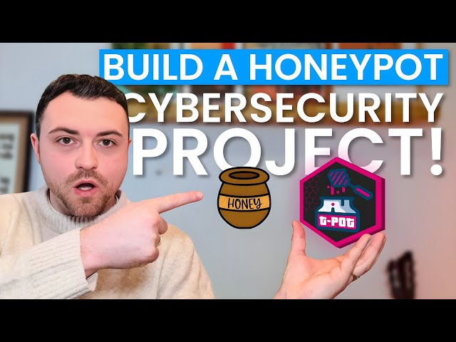 How to setup a Honeypot | Cybersecurity Project