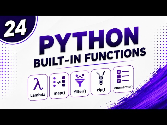 24. Python Built-in Functions Explained | Lambda, map(), filter(), zip(), enumerate()
