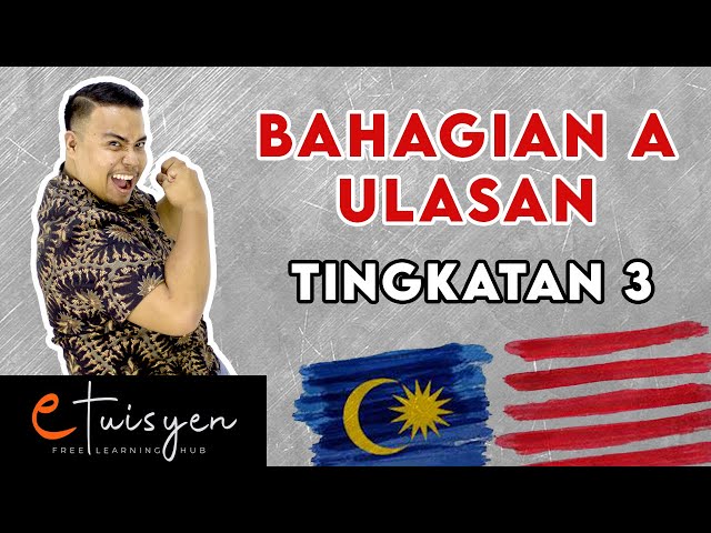 [eTuisyen] TINGKATAN 3 BAHASA MELAYU: Bab - Ulasan (Bahagian A)