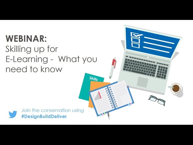 Webinar: Skilling up for eLearning, what you need to know