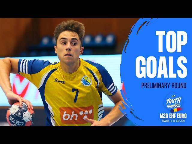 TOP GOALS | Preliminary Round | M20 EHF EURO 2026