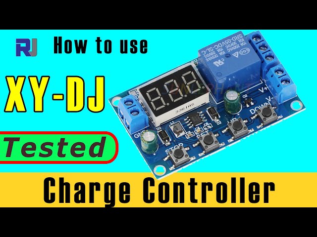 How to use XY-DJ Battery Charge Control Module with Over Charge Protection Solar - RJT221