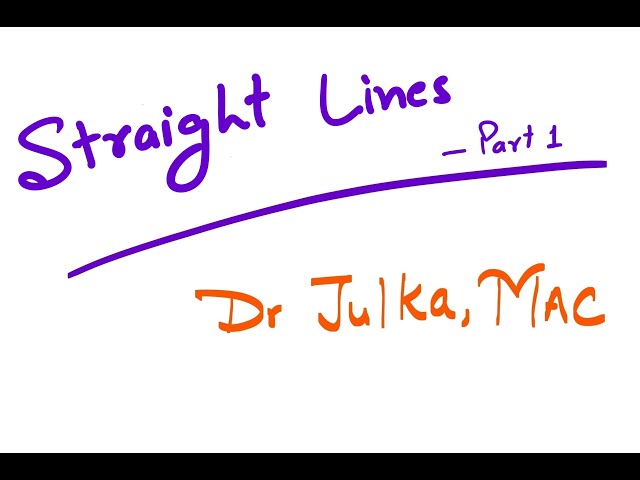 Straight  Lines Part 1