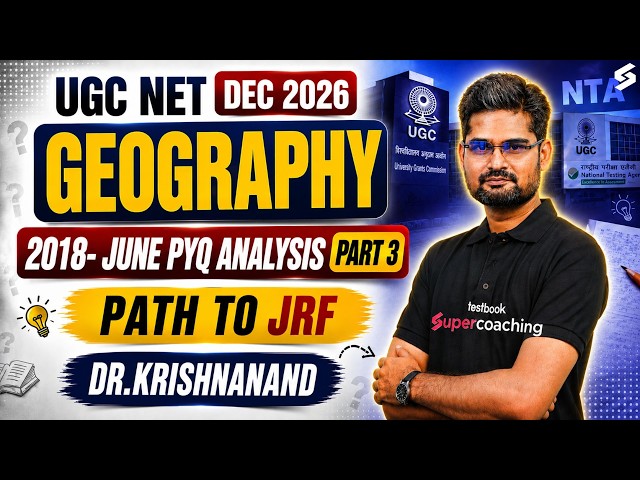 UGC NET Geography Online Classes 2026 | UGC NET Geography Question Paper 2018 By Krishnanand Sir #3