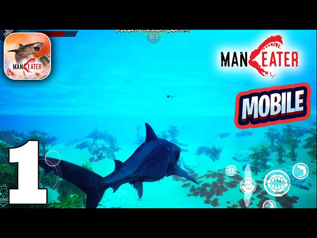 Maneater Mobile Gameplay Walkthrough Part 1 (iOS, Android) - ULTRA GRAPHICS