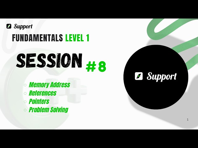 Fundamentals Level 1 | Session 8 [Arabic] -  Pointers,Memory Addresses, References & Problem Solving