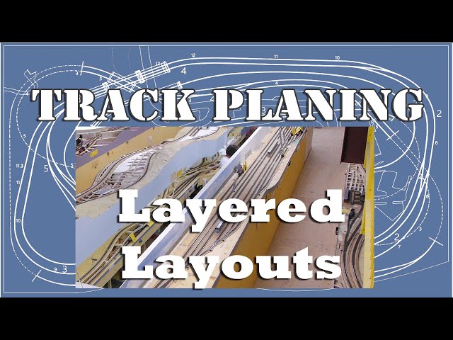 Layering & Stacking Layouts - Model Railroad Layout Design