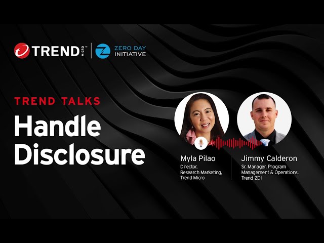 Handling Vulnerability Disclosure: Trend Zero Day Initiative™ (Trend ZDI) #TrendTalksZDI