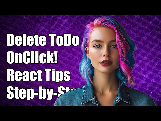 How to Delete a ToDo Item onClick in React: Step-by-Step Guide