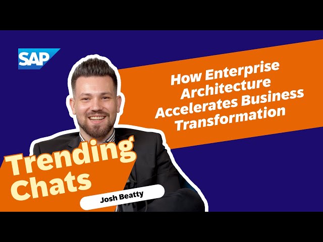 Business Transformation Management: Enterprise Architecture with Josh Beatty | Trending Chats