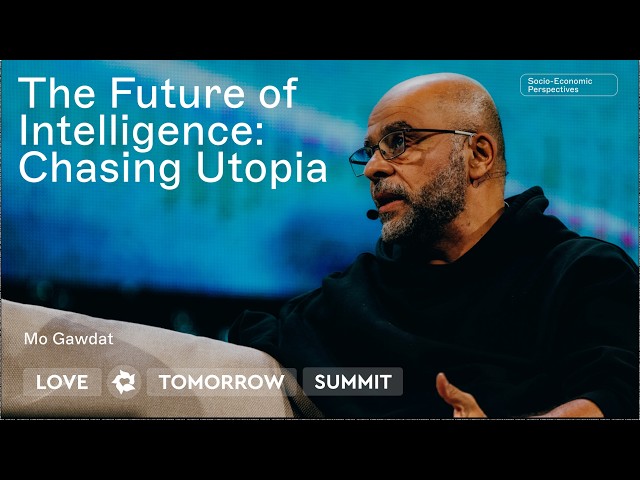 The Future of Intelligence: Chasing Utopia | Mo Gawdat