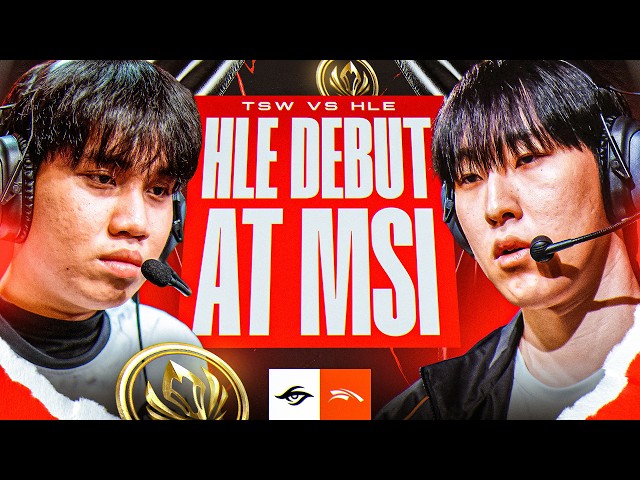HLE DEBUTS AT MSI - HLE VS TSW - MSI 2026