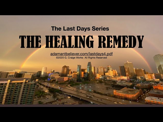 The Healing Remedy - A Message By G. Craige Lewis of EX Ministries