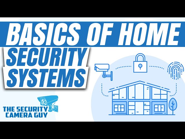Home Security Systems Basics