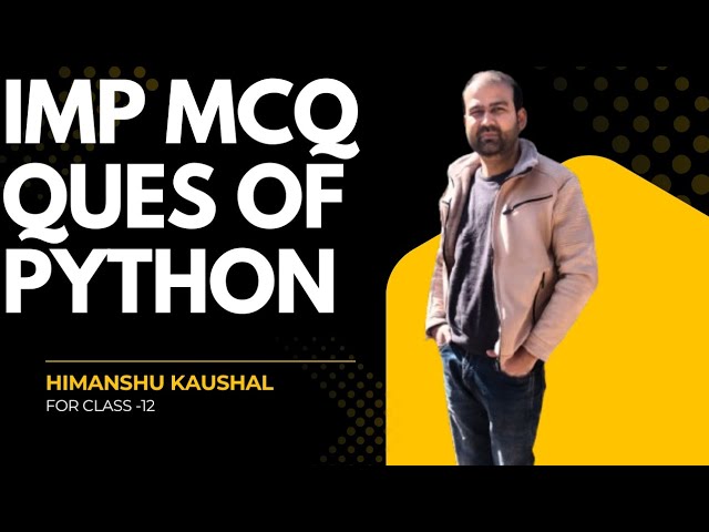 Imp MCQ Ques of Python for class 12 #mcq #mrbeast #python #foryou  #explore #education #fukrainsaan 