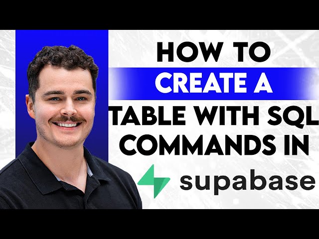 How To Create A Table In Supabase With SQL Commands [2026 Guide]