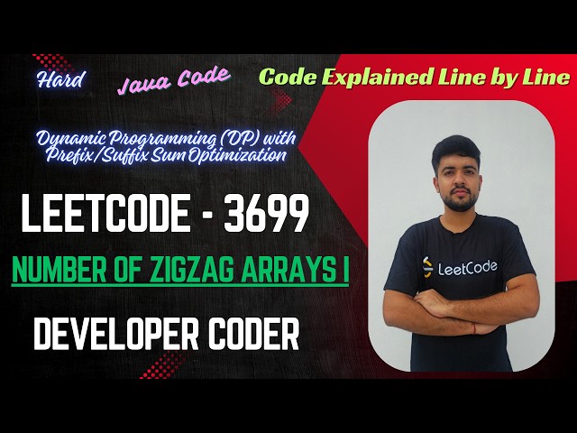 Number of ZigZag Arrays I | LeetCode 3699 | Dynamic Programming (DP) | Java Code | Developer Coder
