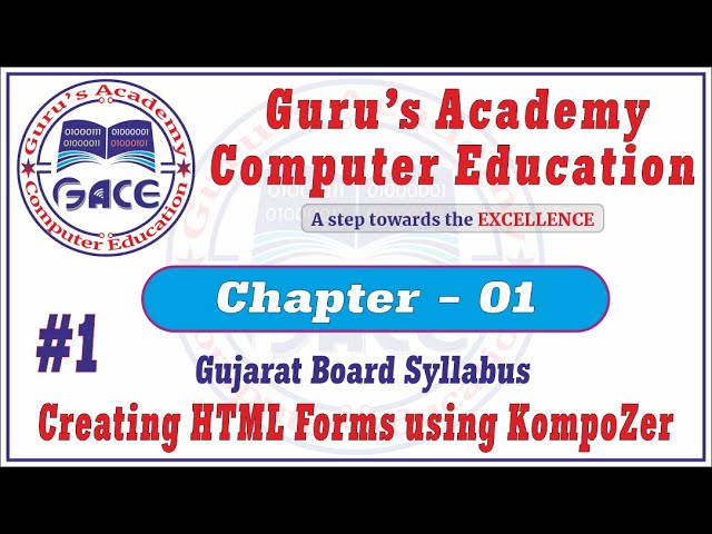 Ch-01 [Part - 01] | Creating HTML Forms using KompoZer | Std. 12th | GSEB