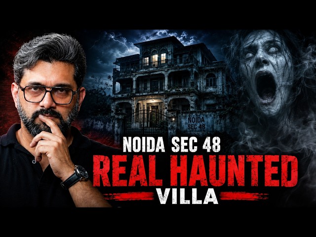 The Cursed Villa Of Noida Sec 48 | Delhi Paranormal | @thedarrdiaries | Ahmad Faraz