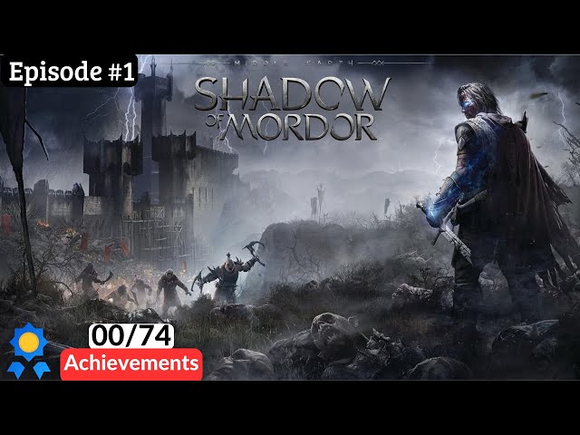 Middle-earth™: Shadow of Mordor All Achievements (PC) Episode 1