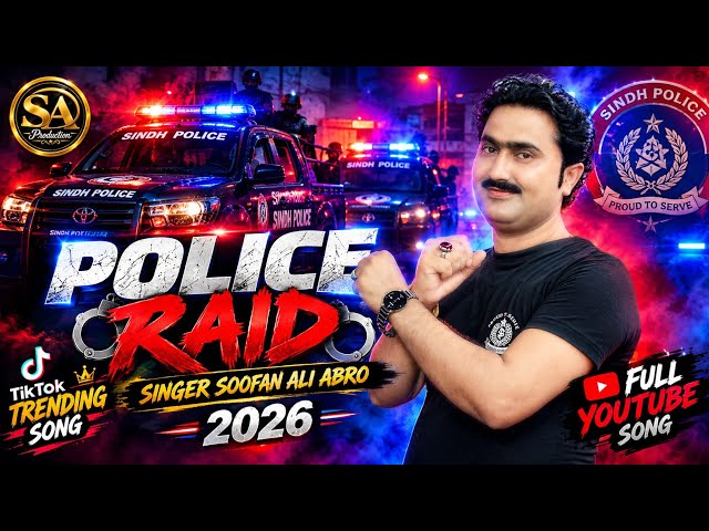 Police Raid Kandomae|Soofan Ali Abro|New Video Sindhi Songپوليس ريٽ|2026|Ful HD 4K 