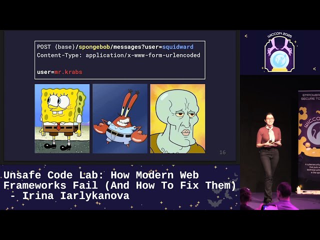 Unsafe Code Lab: How Modern Web Frameworks Fail (And How To Fix Them) - Irina Iarlykanova