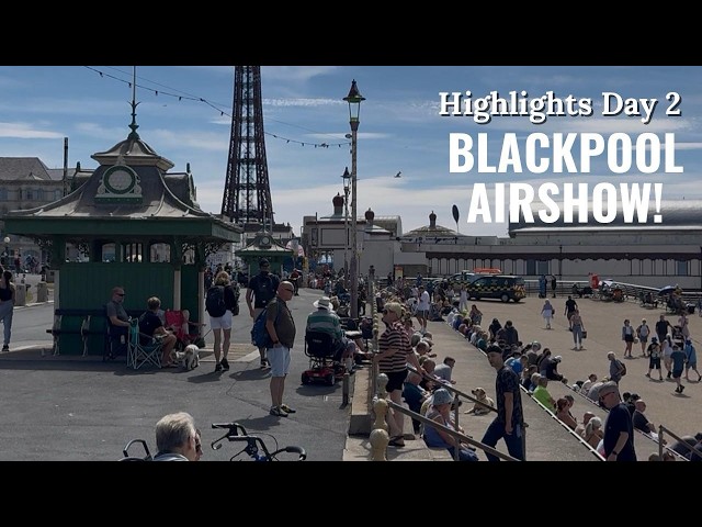 BLACKPOOL AIRSHOW 2026 🔥 INCREDIBLE HIGHLIGHTS & ATMOSPHERE! Crowds Go WILD! ✈️