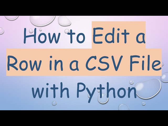 How to Edit a Row in a CSV File with Python