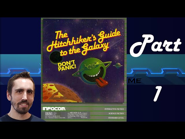 Hitchhiker's Guide to the Galaxy Part 1: Infocom's Classic Adventure Game | Video Games Over Time