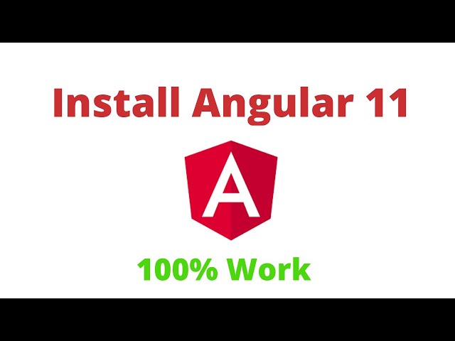 How to install Angular 11 on windows 10 2021