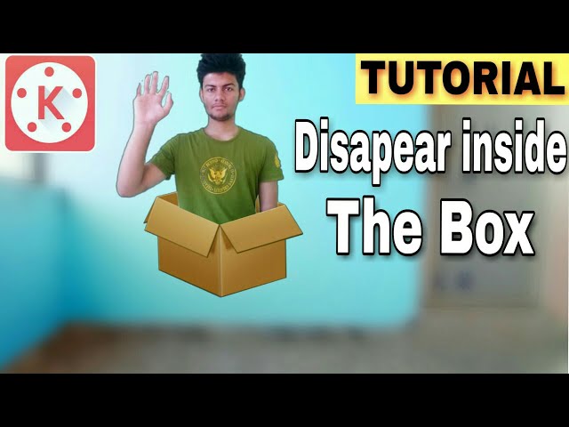 Disappear inside the box Kinemaster tutorial | learn video editing in English