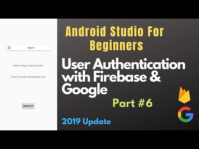 Firebase Authentication With Google Sign In | Android Studio 3.3 | Prego Coding Classes
