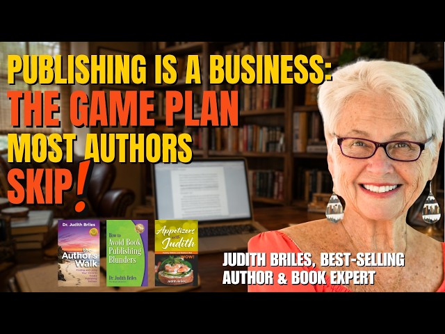 Publishing Is a Business:  The Game Plan Most Authors Skip #selfpublishing #bookmarketing