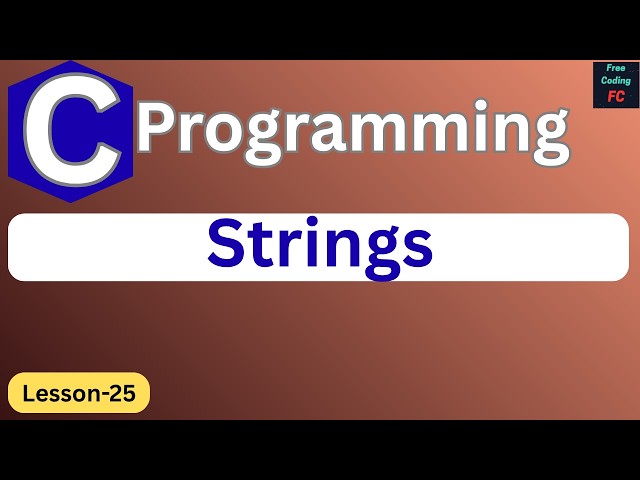 Strings in C Programming | C Programming for Beginners | Learn C Programming | L-25 |