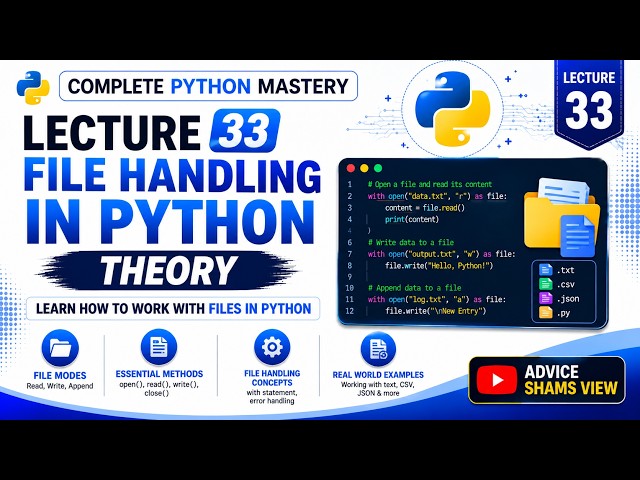 File Handling in Python  | Files, Paths, open() & File Modes | Complete Python Mastery — Lesson 33