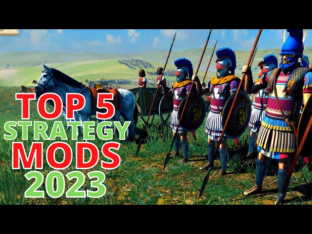 MY TOP 5 MOST ANTICIPATED MODS FOR 2023! - Strategy Game Mods