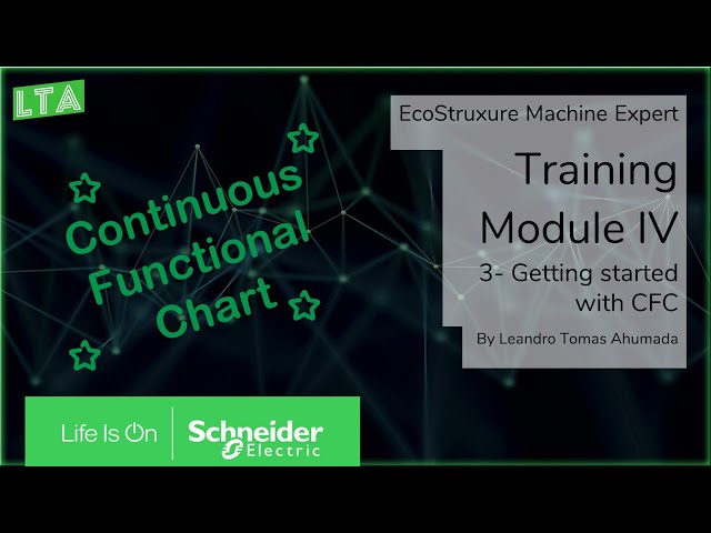 EcoStruxure Machine Expert Training - M4.3 Getting started with Continuous Functional Chart (CFC)