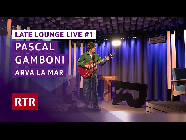 Arva la mar I Pascal Gamboni I Late Lounge Live I RTR Musica