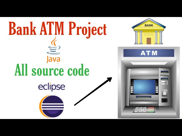 Bank Atm Machine | Java Project | using eclipse IDE