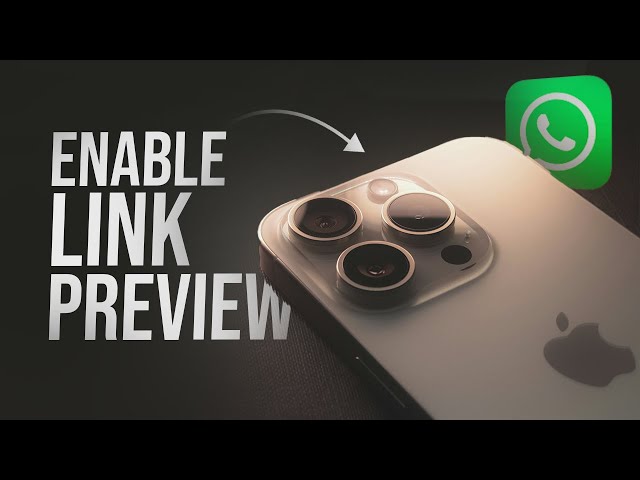 How to Enable Link Preview in WhatsApp on iPhone (tutorial)