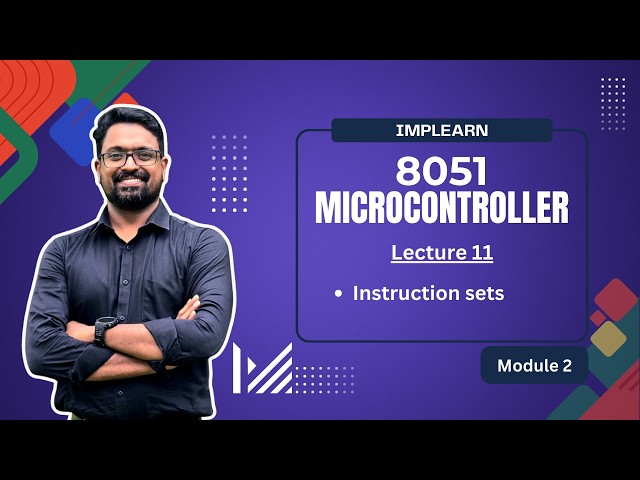 Instruction sets in 8051 | Microcontroller | IMPLearn | Lecture 11