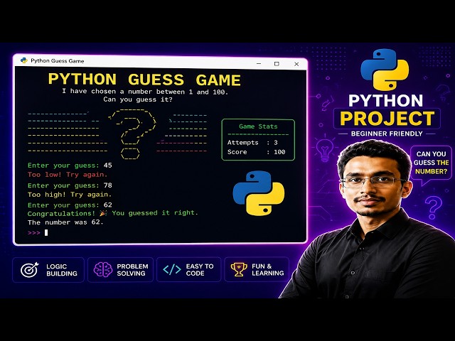 Python Project for Beginners: Build a Number Guessing Game Step-by-Step